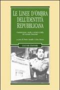 Le linee d'ombra dell'identità repubblicana. Comunicazione, media e società in Italia nel secondo Novecento