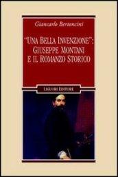 «Una bella invenzione»: Giuseppe Montani e il romanzo storico