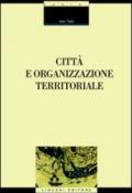 Città e organizzazione territoriale