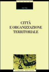 Città e organizzazione territoriale