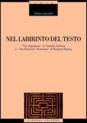 Nel labirinto del testo. «The Signalman» di Charles Dickens e «The Phantom Rickshaw» di Rudyard Kipling