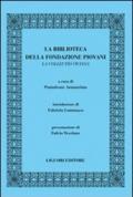 La biblioteca della Fondazione Piovani. La Collectio viciana