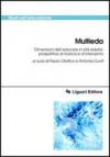 Multieda. Dimensioni dell'educare in età adulta: prospettive di ricerca e d'intervento. Con CD-ROM