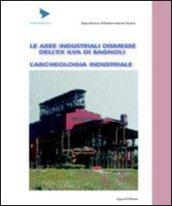 Le aree industriali dismesse dell'ex Ilva di Bagnoli. L'archeologia industriale