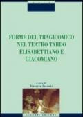 Forme del tragicomico nel teatro tardo elisabettiano e giacomiano