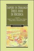 Saperi in dialogo. Dieci anni di ricerca