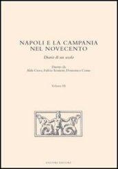 Napoli e la Campania nel Novecento. Diario di un secolo. 3.