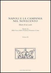 Napoli e la Campania nel Novecento. Diario di un secolo. 3.
