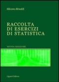 Raccolta di esercizi di statistica. Con CD-ROM