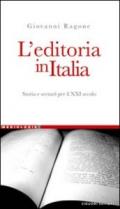 L'editoria in Italia. Storia e scenari per il XXI secolo
