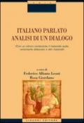 Italiano parlato. Analisi di un dialogo. Con CD-ROM