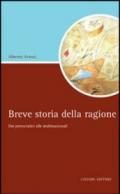 Breve storia della ragione. Dai presocratici alle multinazionali