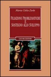 Filiazioni problematiche e sostegno allo sviluppo