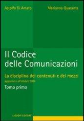 Il codice delle comunicazioni. La disciplina dei contenuti e dei mezzi