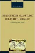 Introduzione allo studio del diritto privato: Presentazione di B. Grasso (Bibl. di diritto civile e comparato)