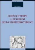 Scienza e tempo alle origini dello storicismo tedesco