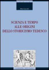 Scienza e tempo alle origini dello storicismo tedesco