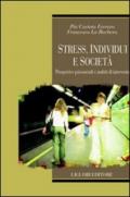 Stress, individui e società. Prospettive psicosociali e ambiti di intervento