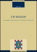 I d'Avalos. Una grande famiglia aristocratica napoletana nel Settecento