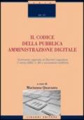 Il codice della pubblica amministrazione digitale. Commentario al D.Lgs. n. 82 del 7 marzo 2005 e successive modifiche