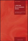Il mestiere dello scienziato sociale: Un’introduzione all’epistemologia delle scienze sociali (Libri di base di filosofia)