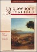 La questione romantica. Rivista interdisciplinare di studi romantici vol. 15-16: Viaggio e paesaggio. Autunno 2003 primavera 2004