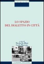 Lo spazio del dialetto in città