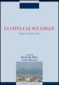 La città e le sue lingue. Repertori linguistici urbani