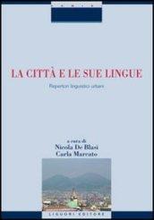 La città e le sue lingue. Repertori linguistici urbani