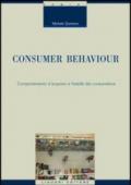 Consumer Behaviour: Comportamento d’acquisto e fedeltà del consumatore