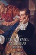L'opera comica napoletana (1709-1749). Teorie, autori, libretti e documenti di un genere del teatro italiano