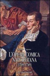 L'opera comica napoletana (1709-1749). Teorie, autori, libretti e documenti di un genere del teatro italiano