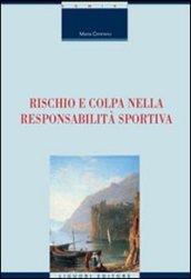 Rischio e colpa nella responsabilità sportiva