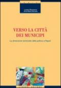 Verso la città dei municipi. La dimensione territoriale della politica a Napoli