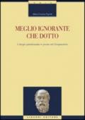 Meglio ignorante che dotto. L'elogio paradossale in prosa nel Cinquecento