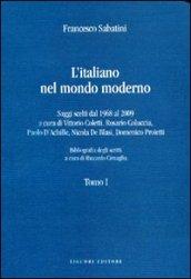 L'italiano nel mondo moderno. Saggi scelti dal 1968 al 2009