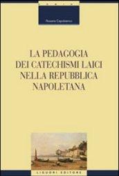 La pedagogia dei catechismi laici nella Repubblica napoletana