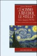 «... Uscimmo a riveder le stelle». Guerra e dopoguerra 1940-1962. Civili in guerra, meridionali in riviera, anziani in montagna