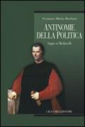 Antinomie della politica. Saggio su Machiavelli