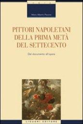 Pittori napoletani della prima metà del settecento. Dal documento all'opera