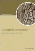 Cartografiche occitaniche. Approssimazione alla poesia dei trovatori