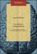 La cultura componibile. Dalla frammentazione alla disgregazione del sapere