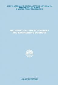 Mathematical physics models and engineering sciences. Studi in onore di Pasquale Renno