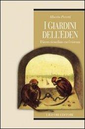 I giardini dell’Eden: Il lavoro riconciliato con l’esistenza Prefazione di Luigino Bruni (Etica e bioetica)