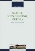 Napoli, Mezzogiorno, Europa. Poteri, istituzioni e società
