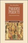 Paradisi perduti. Paesaggi rinascimentali dell'utopia