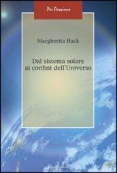 Dal sistema solare ai confini dell'universo