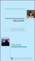 Helena: a cura di Maria Luisa Cusati traduzione di Carla Cirillo (Lusitana italica)