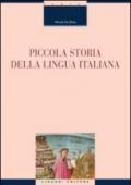 Piccola storia della lingua italiana (Linguistica e linguaggi)