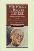 Antropologia e dinamica culturale. Studi in onore di Vittorio Lanternari